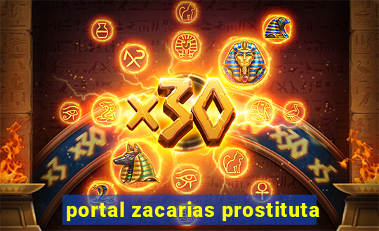 portal zacarias prostituta